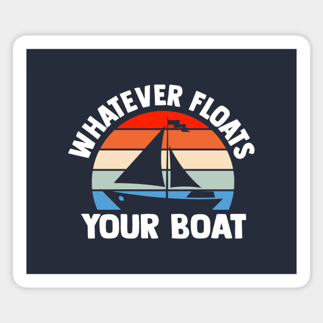 Whatever Floats Your Boat Sailing Family Cruise Vacation Sticker by TheDesignDepot